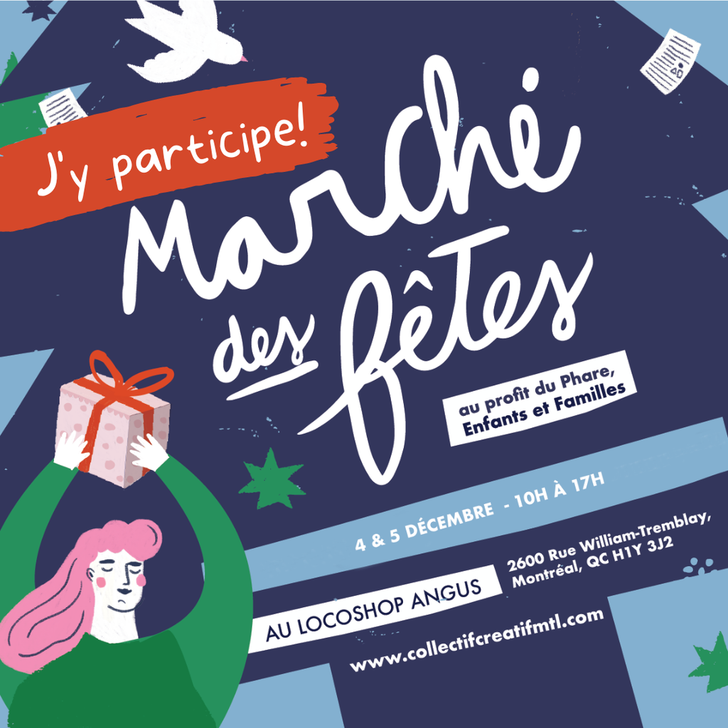 Marché créatif collectif montréal, marché des fêtes 4 et 5 décembre, Amélie Legault