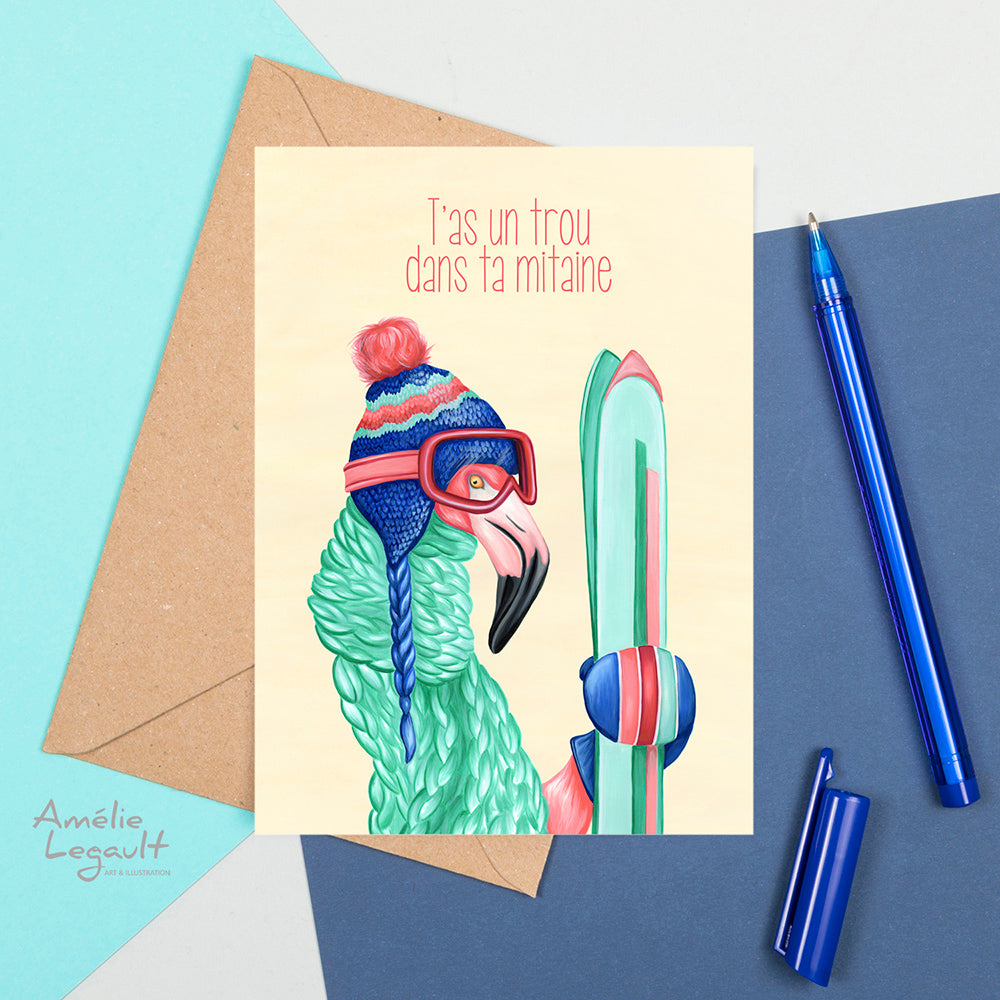 carte de noël,  carte d'anniversaire, carte pour skieur, Amelie legault, flamant rose, guerre des tuques, 